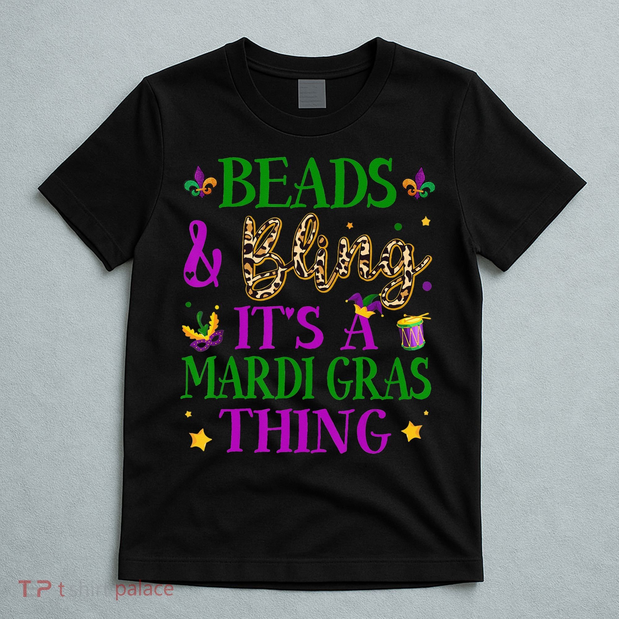 Beads And Bling It's A Mardi Gras Thing Beads And Bling T-Shirt