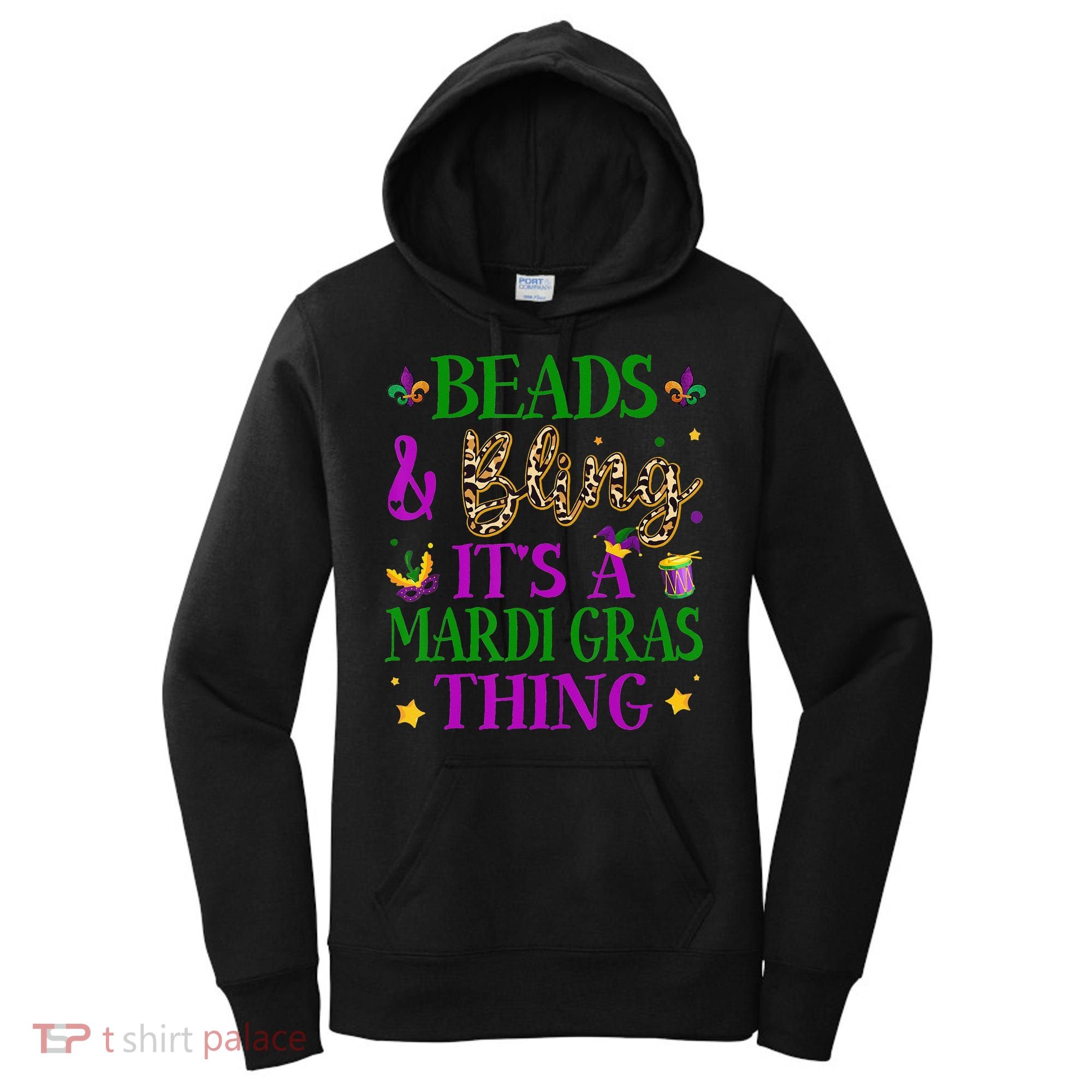Beads And Bling It's A Mardi Gras Thing Beads And Bling Women's Hoodie