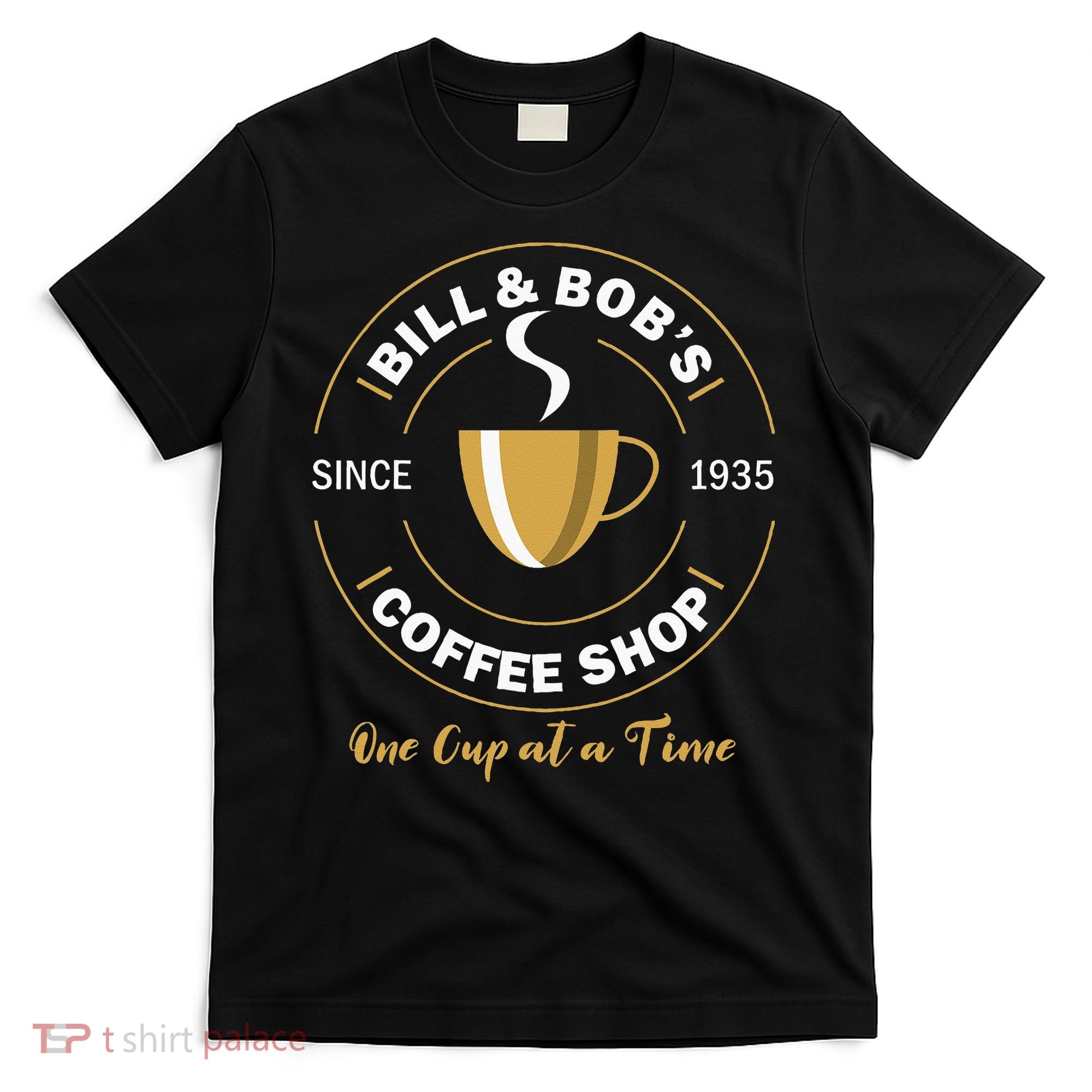 Bill And Bobs Coffee Shop AA Recovery Gift T-Shirt