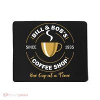 Bill And Bobs Coffee Shop AA Recovery Gift Mousepad thumb 0