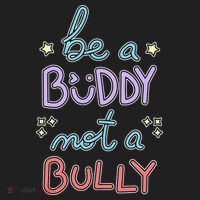 Be A Buddy Not A Bully Anti Bullying Women's Sweatshirt thumb 2