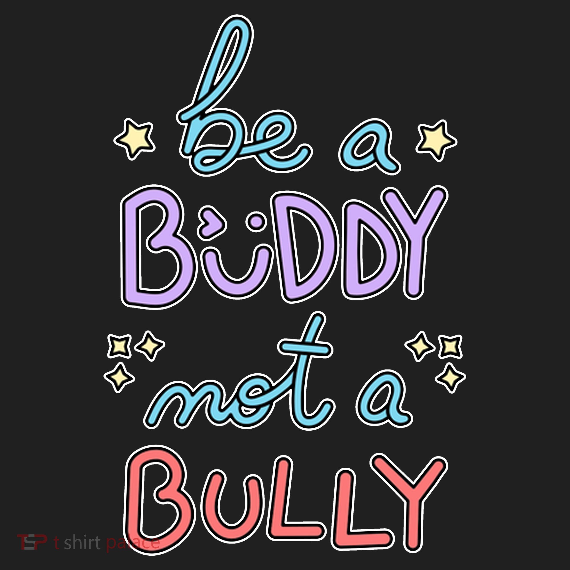 Be A Buddy Not A Bully Anti Bullying Women's Sweatshirt