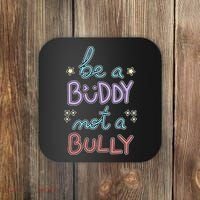 Be A Buddy Not A Bully Anti Bullying Coaster thumb 0