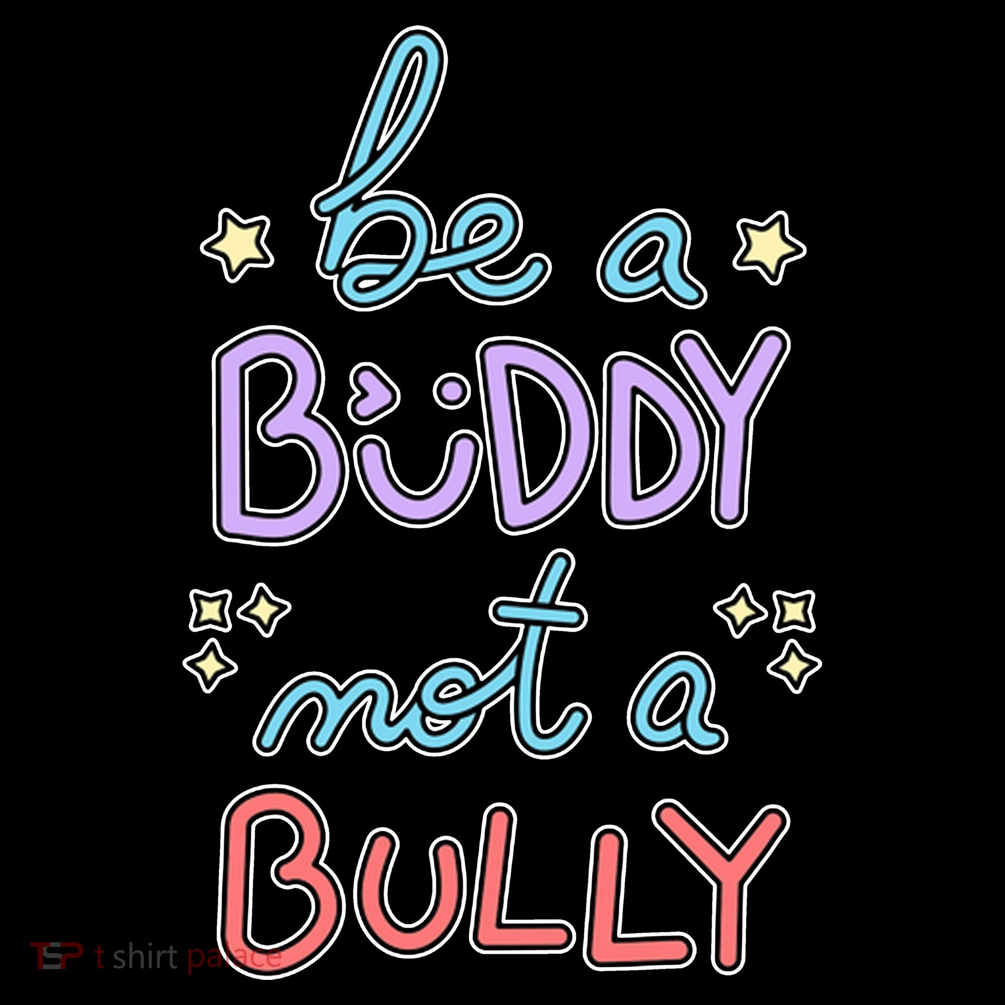 Be A Buddy Not A Bully Anti Bullying Coaster