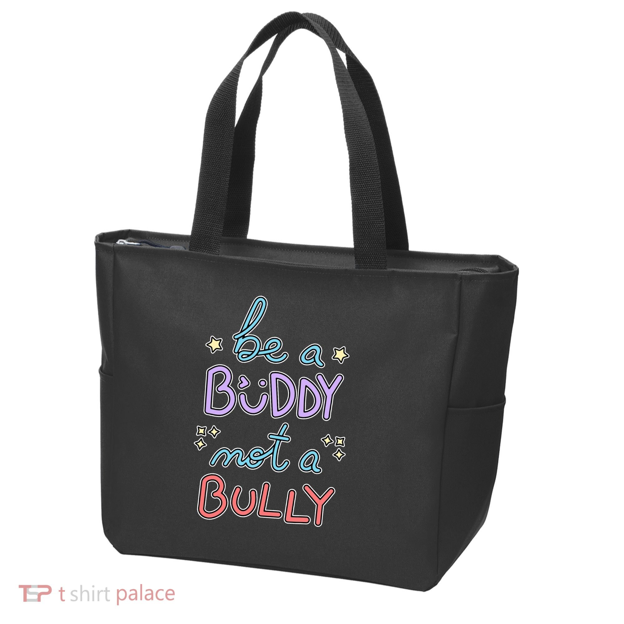 Be A Buddy Not A Bully Anti Bullying Tote Bag