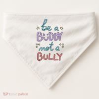 Be A Buddy Not A Bully Anti Bullying USA-Made Doggie Bandana thumb 0