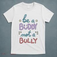 Be A Buddy Not A Bully Anti Bullying T-Shirt thumb 5