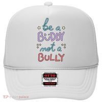 Be A Buddy Not A Bully Anti Bullying Hat thumb 0