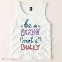 Be A Buddy Not A Bully Anti Bullying Tank Top thumb 2