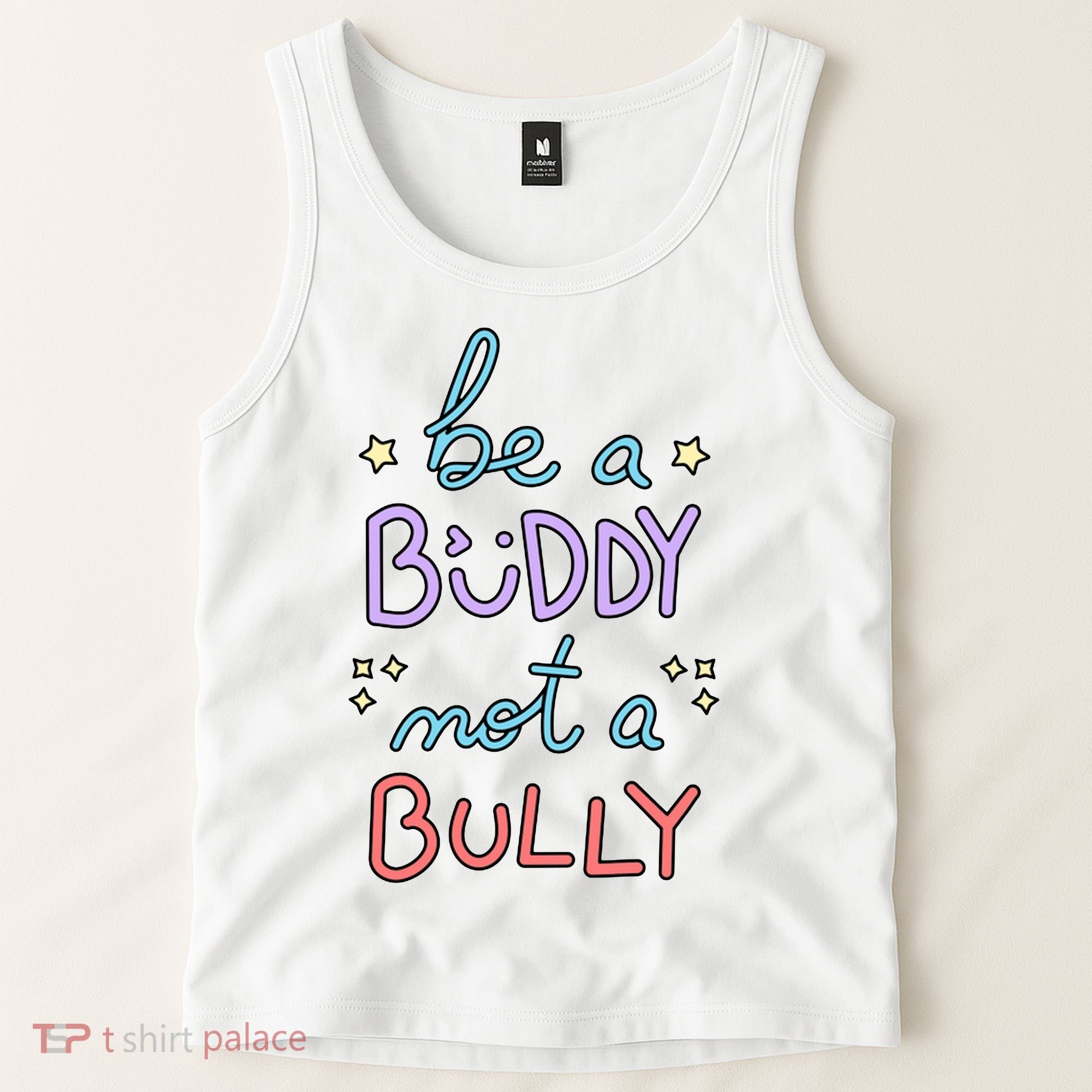 Be A Buddy Not A Bully Anti Bullying Tank Top