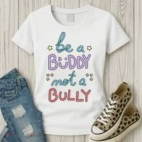 Be A Buddy Not A Bully Anti Bullying Women's T-Shirt thumb 3