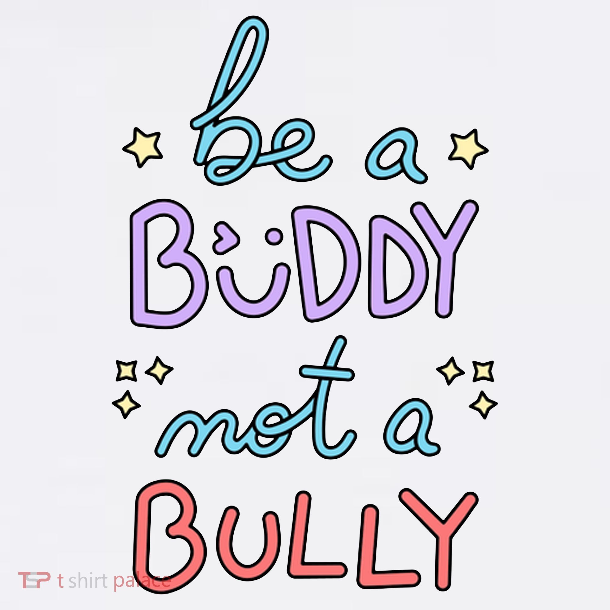 Be A Buddy Not A Bully Anti Bullying Kids Sweatshirt