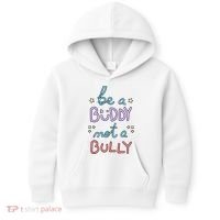 Be A Buddy Not A Bully Anti Bullying Kids Hoodie thumb 0