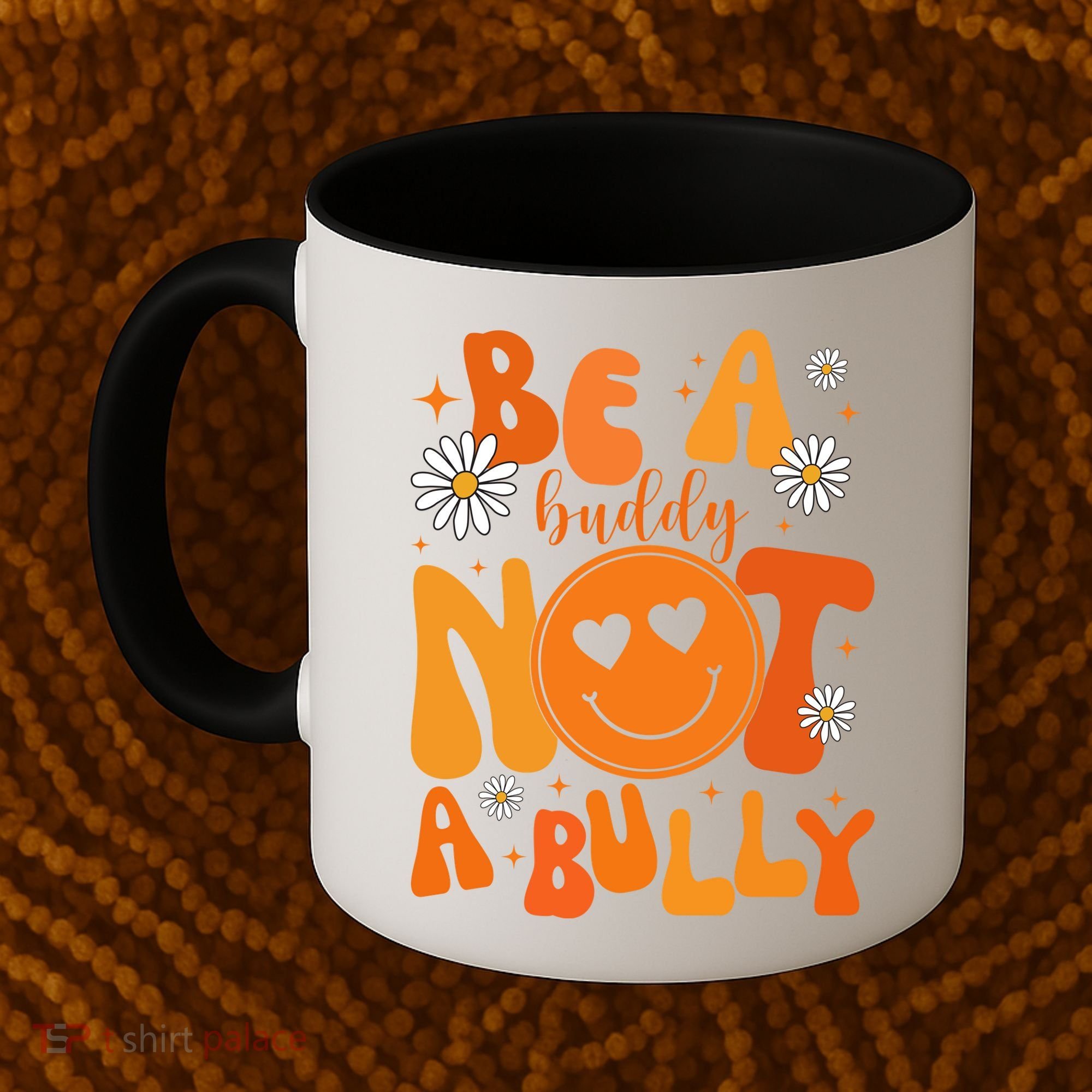 Be A Buddy Not A Bully Unity Day Anti Bullying Coffee Mug