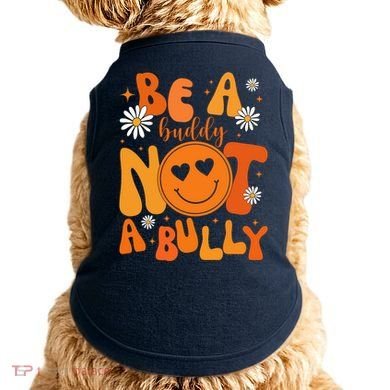 Be A Buddy Not A Bully Unity Day Anti Bullying Doggie Tank