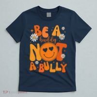 Be A Buddy Not A Bully Unity Day Anti Bullying T-Shirt thumb 5