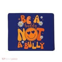 Be A Buddy Not A Bully Unity Day Anti Bullying Mousepad thumb 0