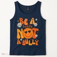 Be A Buddy Not A Bully Unity Day Anti Bullying Tank Top thumb 2