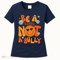 Be A Buddy Not A Bully Unity Day Anti Bullying Women's T-Shirt thumb 0
