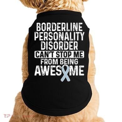 Bpd Awareness Borderline Personality Disorder CanT Stop Me From Being Awesome Doggie Tank