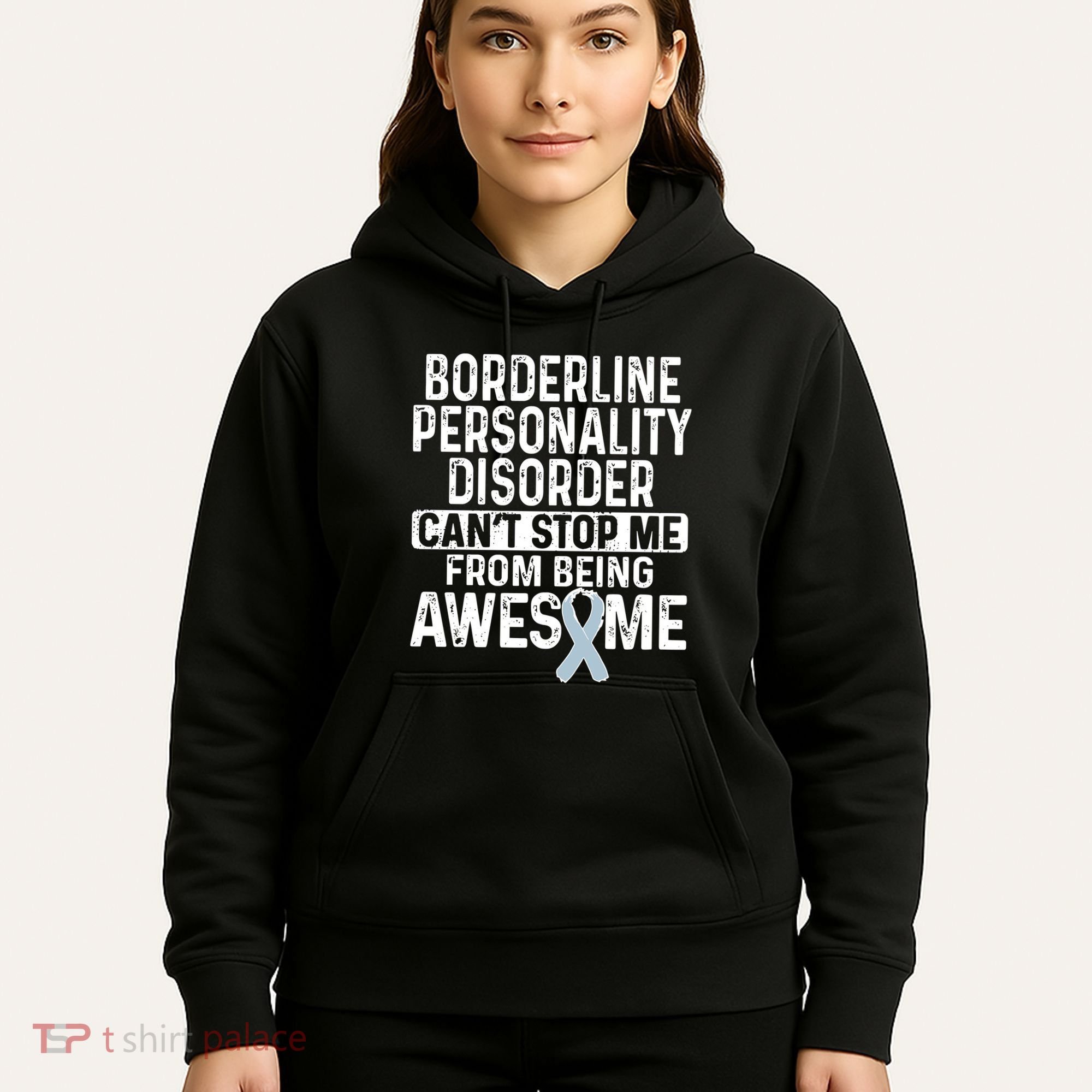 Bpd Awareness Borderline Personality Disorder CanT Stop Me From Being Awesome Hoodie