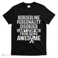 Bpd Awareness Borderline Personality Disorder CanT Stop Me From Being Awesome T-Shirt thumb 0