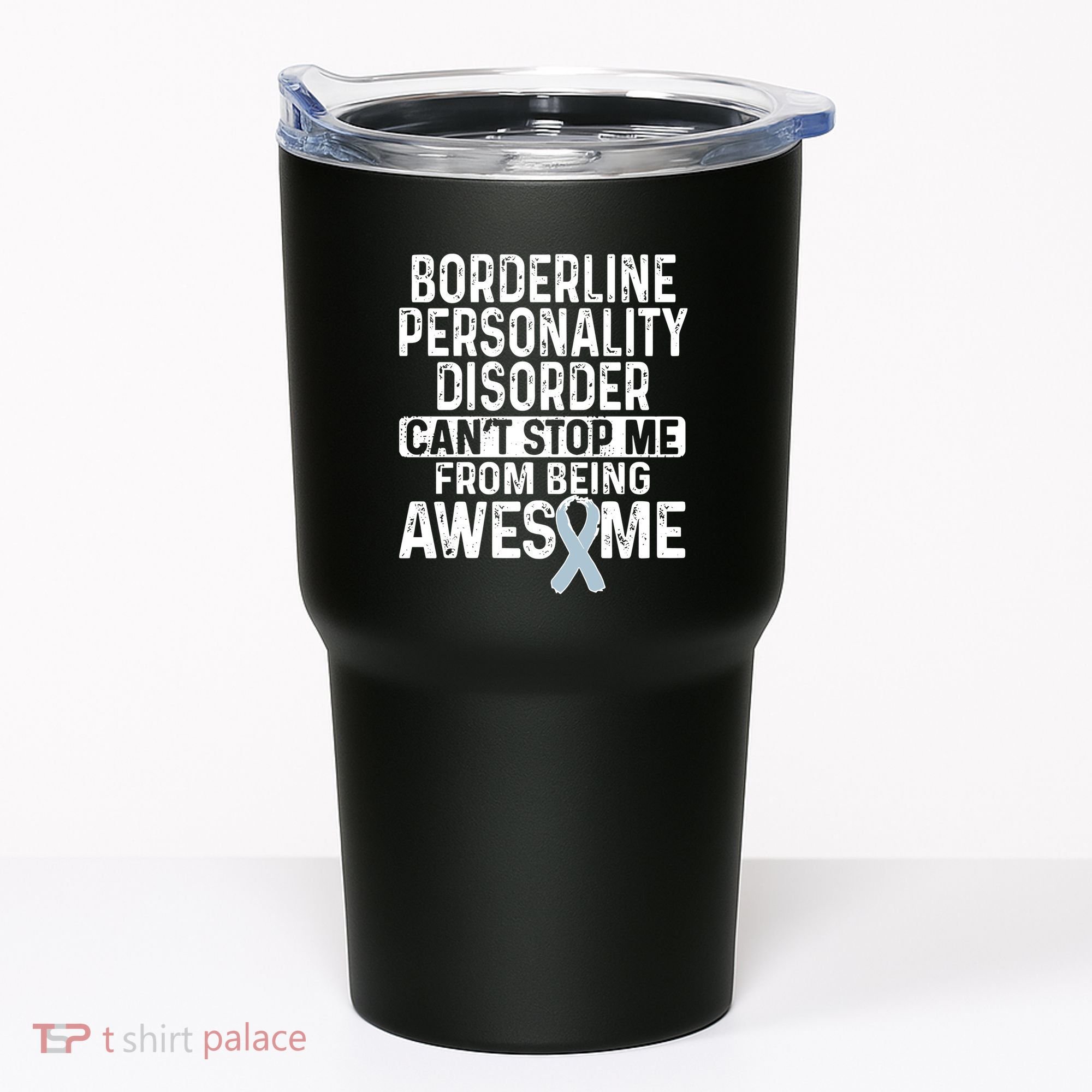 Bpd Awareness Borderline Personality Disorder CanT Stop Me From Being Awesome Tumbler