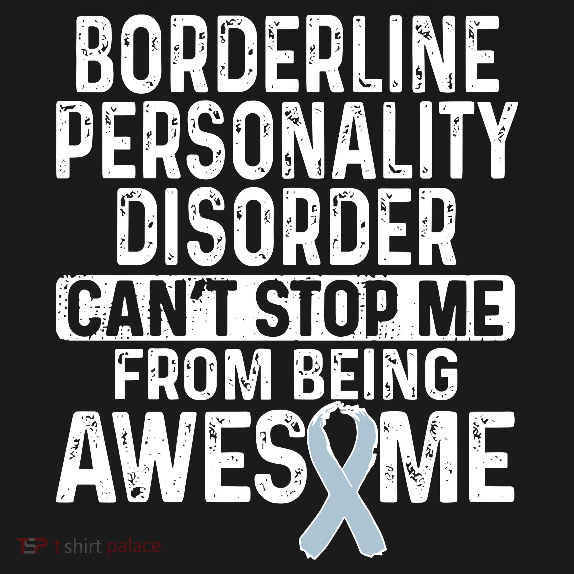 Bpd Awareness Borderline Personality Disorder CanT Stop Me From Being Awesome Baby Bodysuit