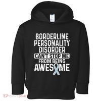 Bpd Awareness Borderline Personality Disorder CanT Stop Me From Being Awesome Toddler Hoodie thumb 0