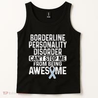 Bpd Awareness Borderline Personality Disorder CanT Stop Me From Being Awesome Tank Top thumb 2