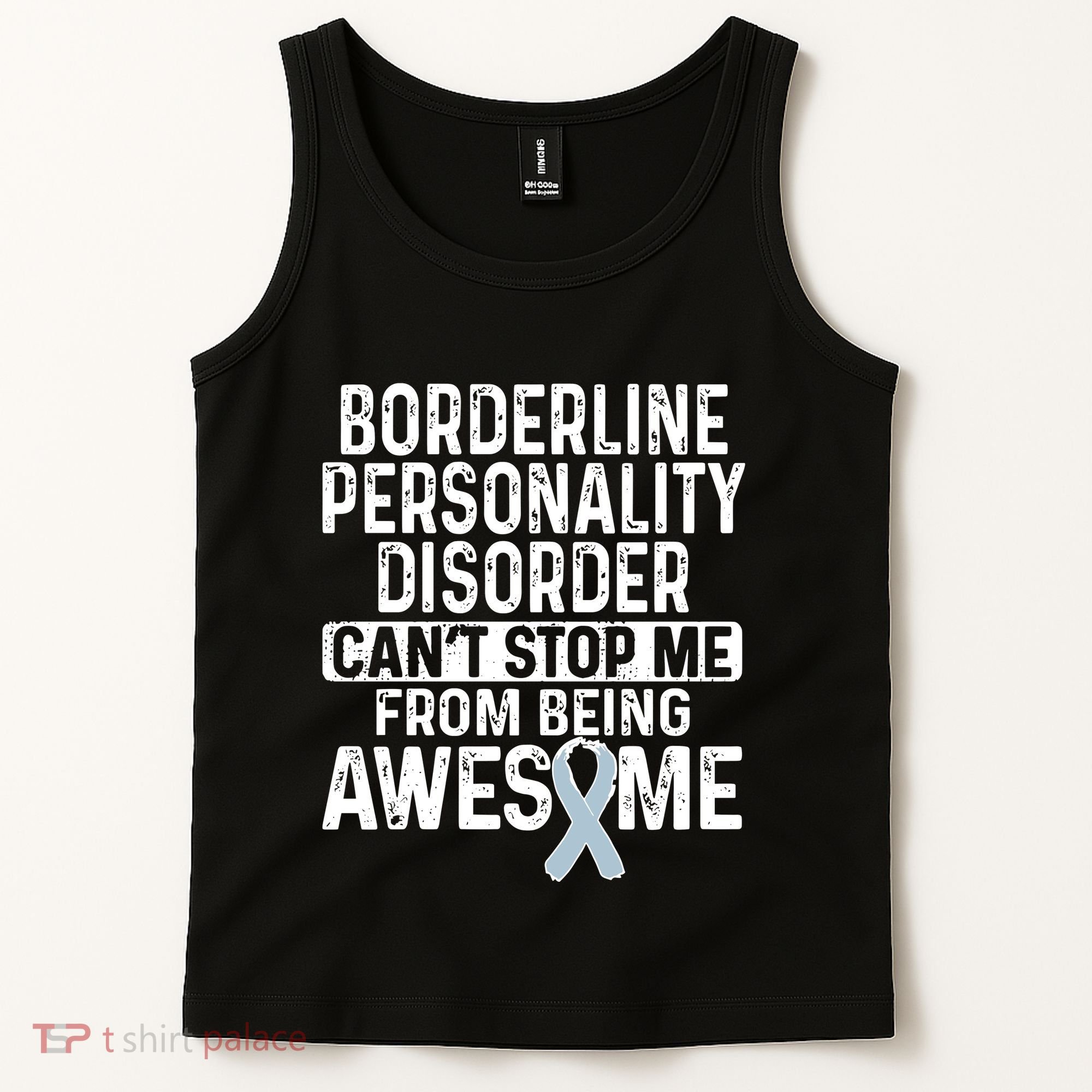 Bpd Awareness Borderline Personality Disorder CanT Stop Me From Being Awesome Tank Top