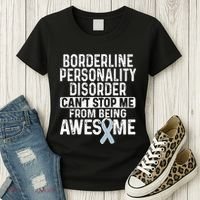 Bpd Awareness Borderline Personality Disorder CanT Stop Me From Being Awesome Women's T-Shirt thumb 3