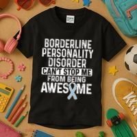 Bpd Awareness Borderline Personality Disorder CanT Stop Me From Being Awesome Kids T-Shirt thumb 3