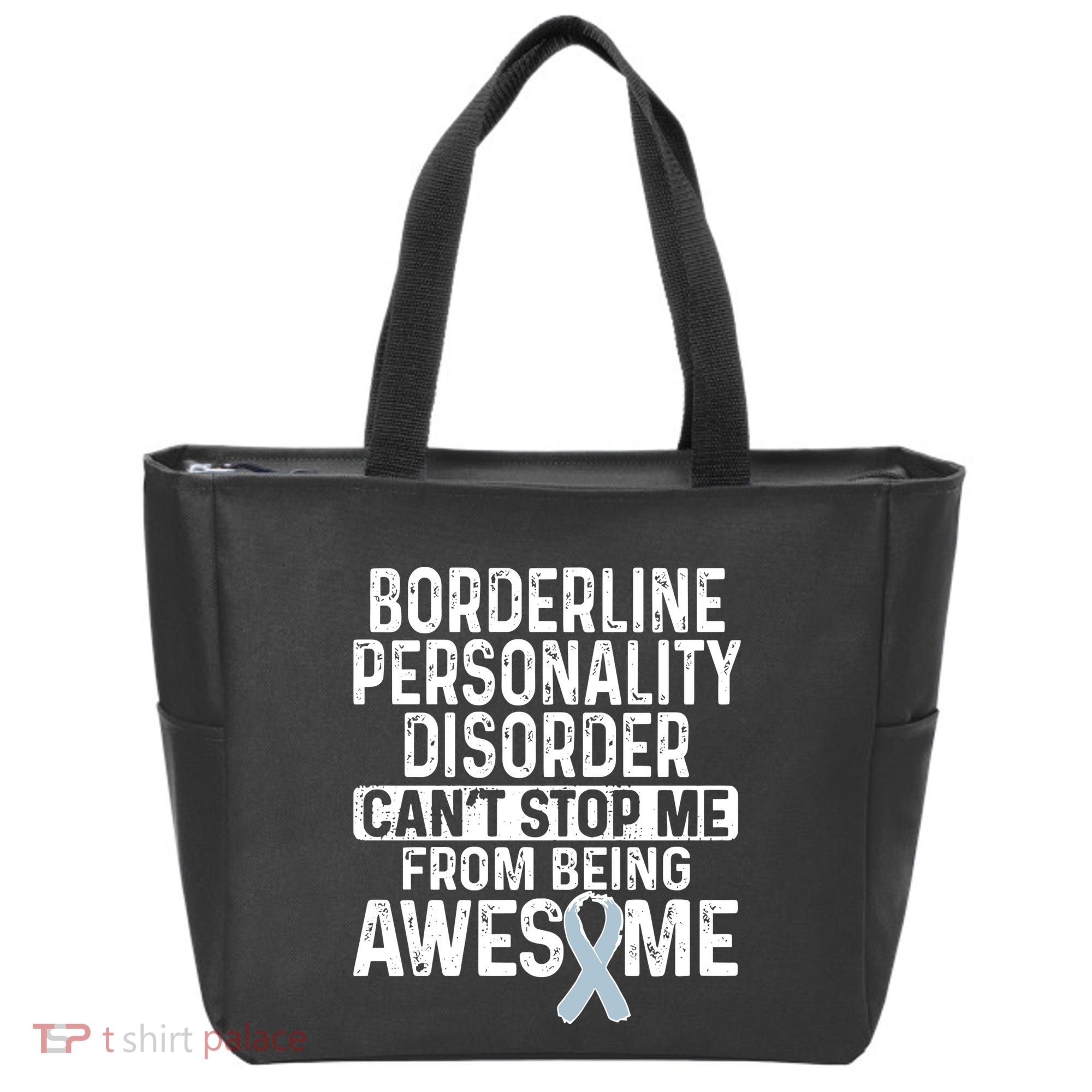 Bpd Awareness Borderline Personality Disorder CanT Stop Me From Being Awesome Tote Bag
