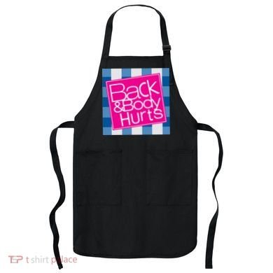 Back And Body Hurts Apron