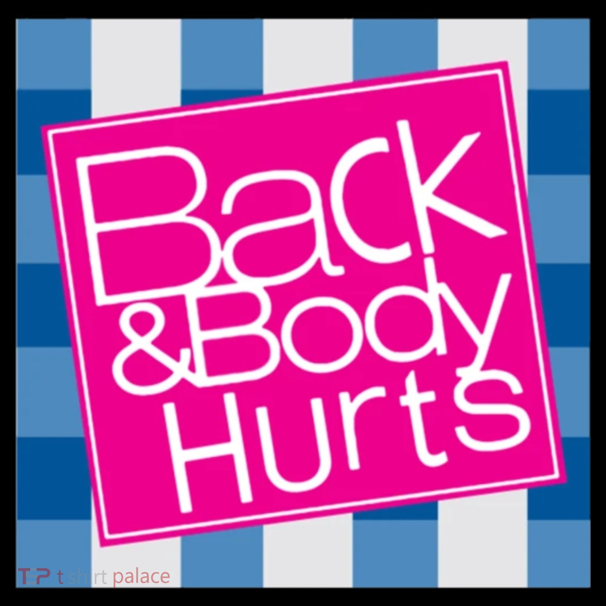 Back And Body Hurts Women's Hoodie