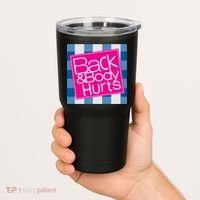 Back And Body Hurts Tumbler thumb 2