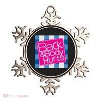 Back And Body Hurts Ornament thumb 0