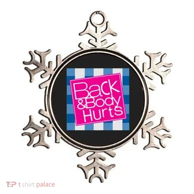 Back And Body Hurts Ornament