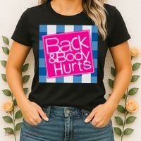 Back And Body Hurts Women's T-Shirt thumb 2