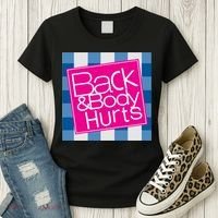 Back And Body Hurts Women's T-Shirt thumb 3