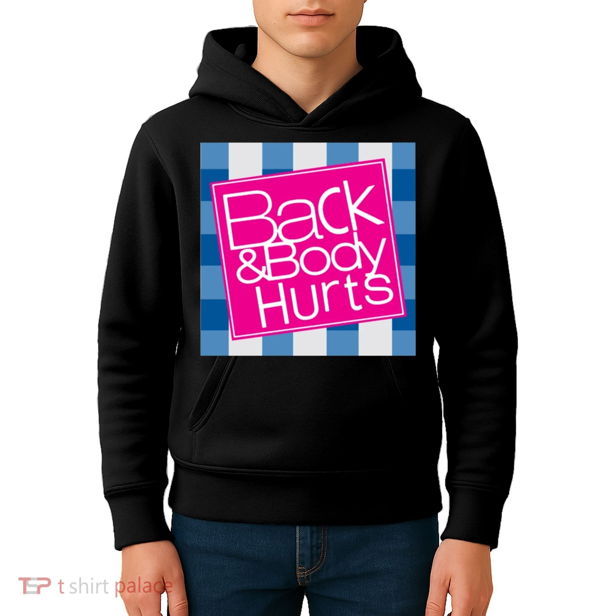 Back And Body Hurts Kids Hoodie