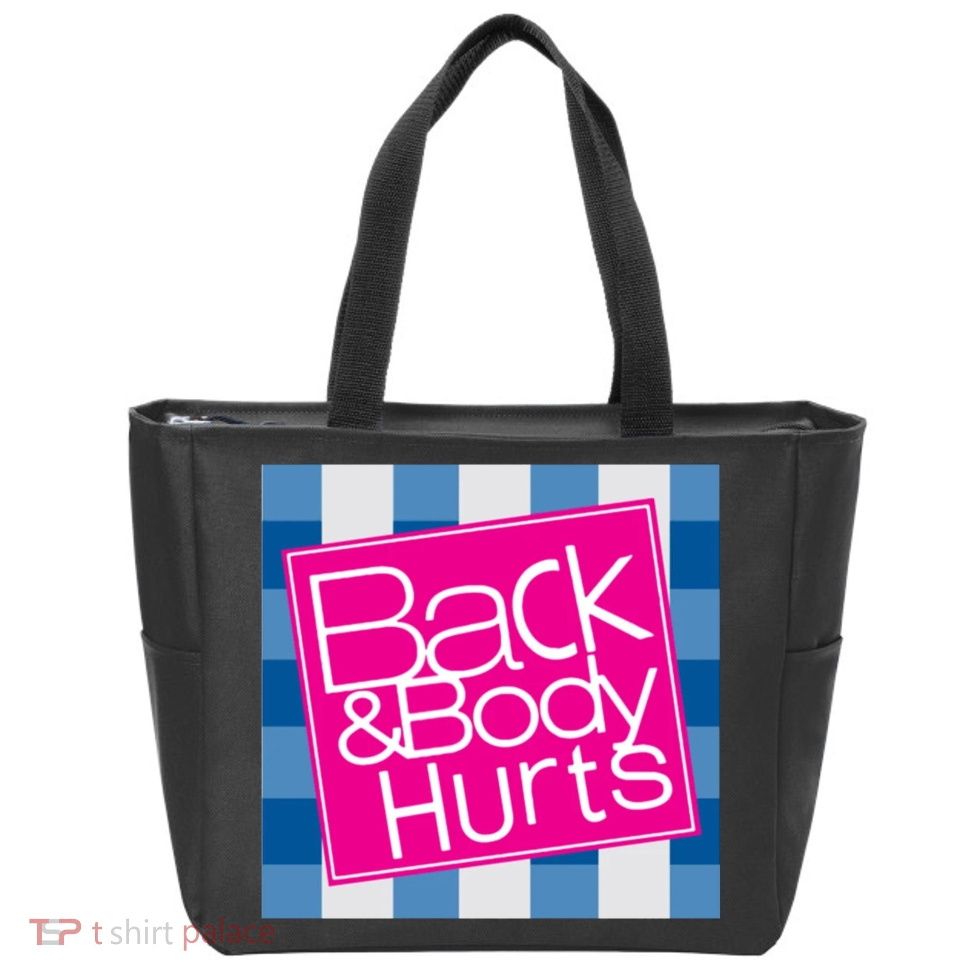 Back And Body Hurts Tote Bag