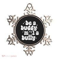 Be A Buddy Not A Bully Anti Bullying Unity Day Ornament thumb 0