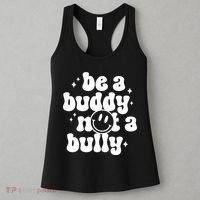 Be A Buddy Not A Bully Anti Bullying Unity Day Women's Tank Top thumb 3