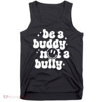Be A Buddy Not A Bully Anti Bullying Unity Day Tank Top thumb 0