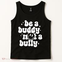 Be A Buddy Not A Bully Anti Bullying Unity Day Tank Top thumb 2