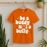 Be A Buddy Not A Bully Anti Bullying Unity Day T-Shirt thumb 2