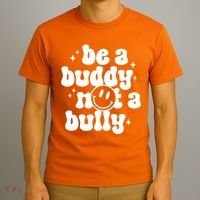 Be A Buddy Not A Bully Anti Bullying Unity Day T-Shirt thumb 3