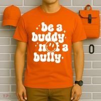 Be A Buddy Not A Bully Anti Bullying Unity Day T-Shirt thumb 6